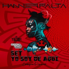 SET (YO SOY DE AQUI) - AFROHOUSE SESSION DJ HANNER_PALTA