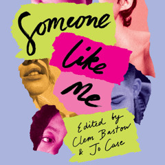 Someone Like Me: Featuring readings from several contributors