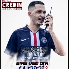 ELAS VEM PRA GURIRI 2 - MC BRAZA  (CREDIN DJ)
