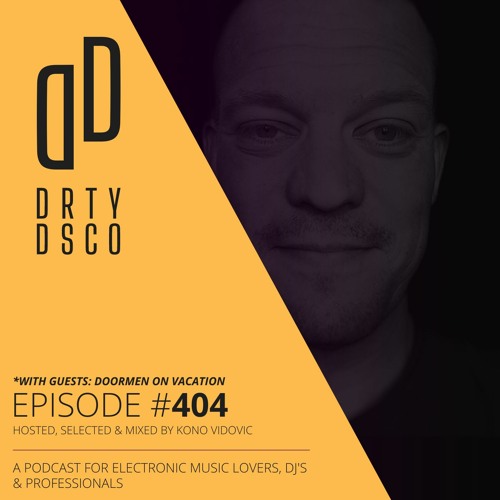 Podcast 404 | With Exclusive Guest-mix session by: Doormen On Vacation | Demand Artists