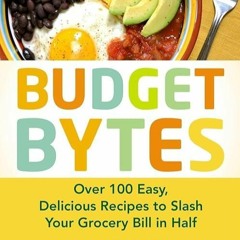 ❤pdf Budget Bytes: Over 100 Easy, Delicious Recipes to Slash Your Grocery Bill in