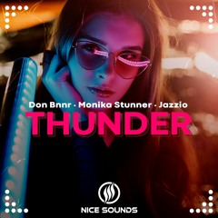 Don Bnnr x Monika Stunner x Jazzio - Thunder