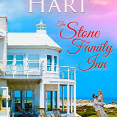 Access EBOOK 💚 The Stone Family Inn: Feel Good Beach Read (South Port Beach Romances