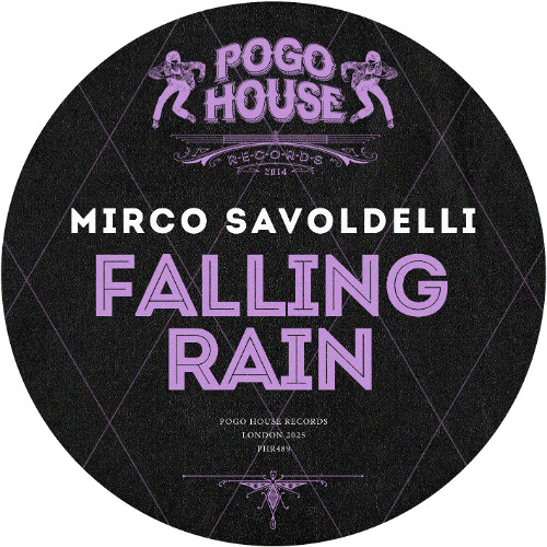 MIRCO SAVOLDELLI - Falling Rain [PHR489] Pogo House Rec