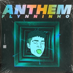 FLYNNINHO- ANTHEM MIX 2020