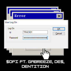 Track01 [REMIX] ft. Gabreeze, De$, Dentition