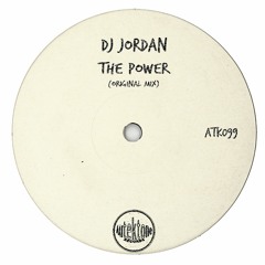 ATK099 - Dj Jordan "The Power" (Original Mix)(Preview)(Autektone Records)(Out Now)