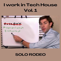 I Work In Tech House Volume 1