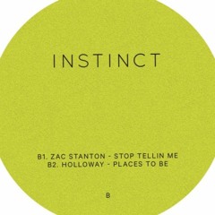 Stop Tellin Me (Original Mix) INSTINCT 10