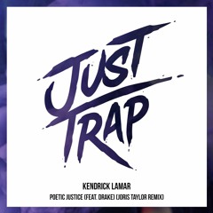 Kendrick Lamar - Poetic Justice (feat. Drake) (Joris Taylor Remix)