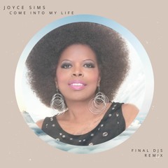 Joyce Sims - Come Into My Life (FINAL DJS Sunset Remix) *FREE DOWNLOAD*