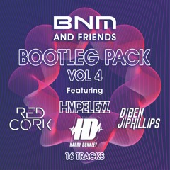BNM & Friends 4 - Bootleg/Mashup/Edit Pack - 16 Tech House, Bass House, Deep House tracks