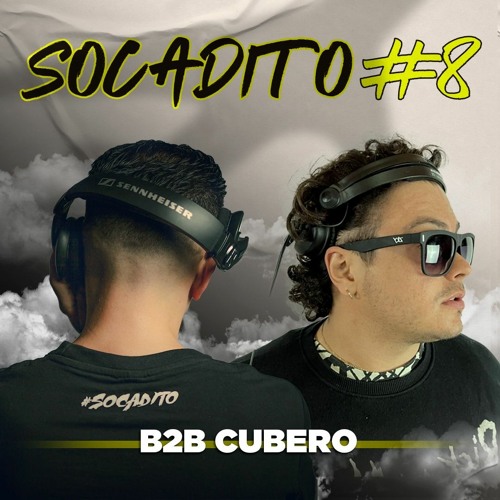 Dj Bobby - @SOCADITO #8 B2B Cubero
