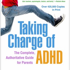 [Read] Online Taking Charge of ADHD: The Complete, Authoritative Guide for Parents - Russell A. Bark
