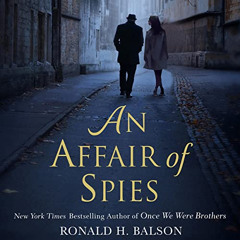[Access] KINDLE 📝 An Affair of Spies: A Novel by  Ronald H. Balson,Fred Berman,Macmi