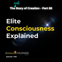 EP161 The Story of Creation Part 85