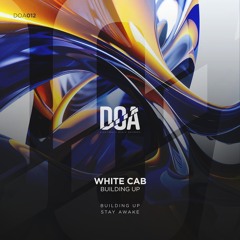 White Cab - Stay Awake