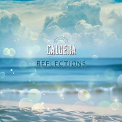 Caldera - Reflections [2025 EP, OM Mantra Records]