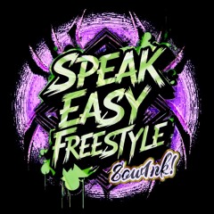 Speak Easy Freestyle