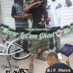 #NewRelease "Never Let'em Ghost👻Me" Prod By.Tunnel Vision