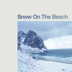 snow on the beach - taylor swift & lana del rey