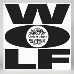 Manuel Darquart - Del Sol EP (WOLFEP071)