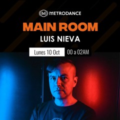 Main Room pres @ Luis Nieva Octubre 22´