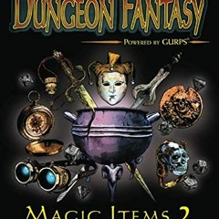[GET] PDF EBOOK EPUB KINDLE Dungeon Fantasy Magic Items 2 by  Sean Punch &  Steve Jac