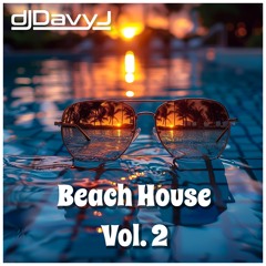 DJ Davy J - Beach House Vol.2