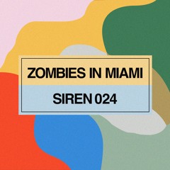 Sirens Podcast 024: Zombies In Miami