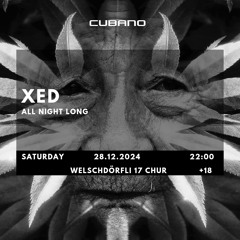 XED - All Night Long @ Cubano Chur
