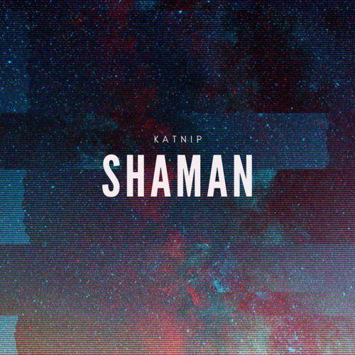 Katnip - Shaman