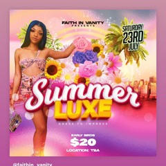 FAITH IN VANITY PRESENTS SUMMER LUXE LIVE AUDIO #L3GACY