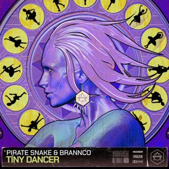 Pirate Snake, Brannco - Tiny Dancer [HEXAGON]