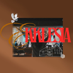 (11-16-25) Ekklesia -- One Body and One New Person