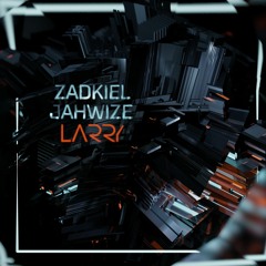 Larry w/ Zadkiel