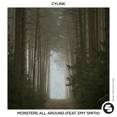 Cylink - Monsters All Around (Feat. Emy Smith)