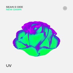 Sean & Dee - New Dawn [UV]