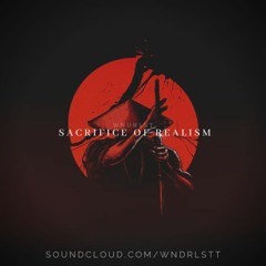 WNDRLST - Sacrifice Of Realism