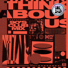 M-22 - Think About Us (90's Club Mix) [feat. Lorne]