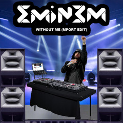 Eminem - Without Me (Mport lil Beat Edit)