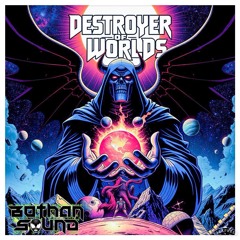 Destroyer Of Worlds