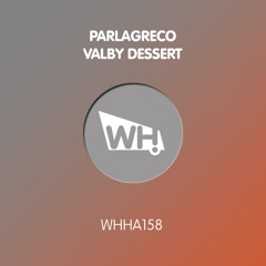 Valby Dessert (Original Mix) [What Happens]