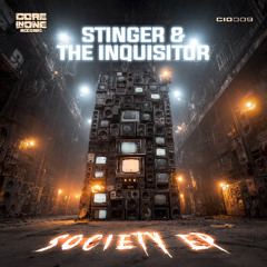 Stinger & The Inquisitor - Society (CIO009)