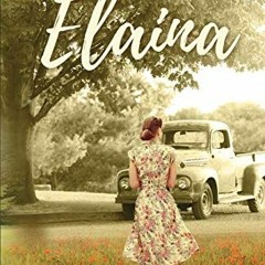 [View] PDF 📩 Elaina (Grandma, Mom, and Me Saga) by  Faye Bryant EBOOK EPUB KINDLE PD