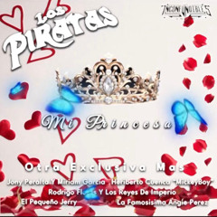 Mi Princesa - Los Piratas De Tony Mey