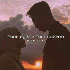 Your Eyes X Teri Nazron <3
