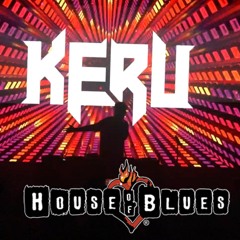 KERU @ HOUSE OF BLUES SAN DIEGO - RAVE NEW WORLD