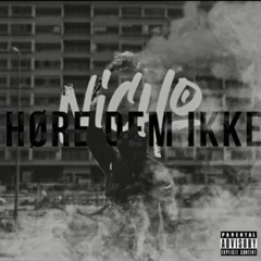 NICHO - Høre Dem Ikke