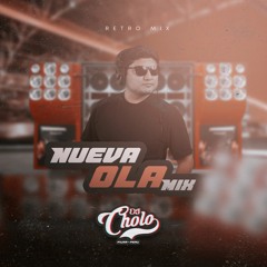 Retro Mix - Neva OOla - Dj Cholo - Piura